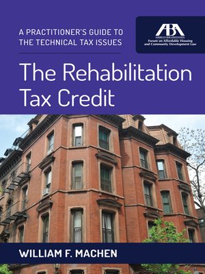 cover image of The Rehabilitation Tax Credit